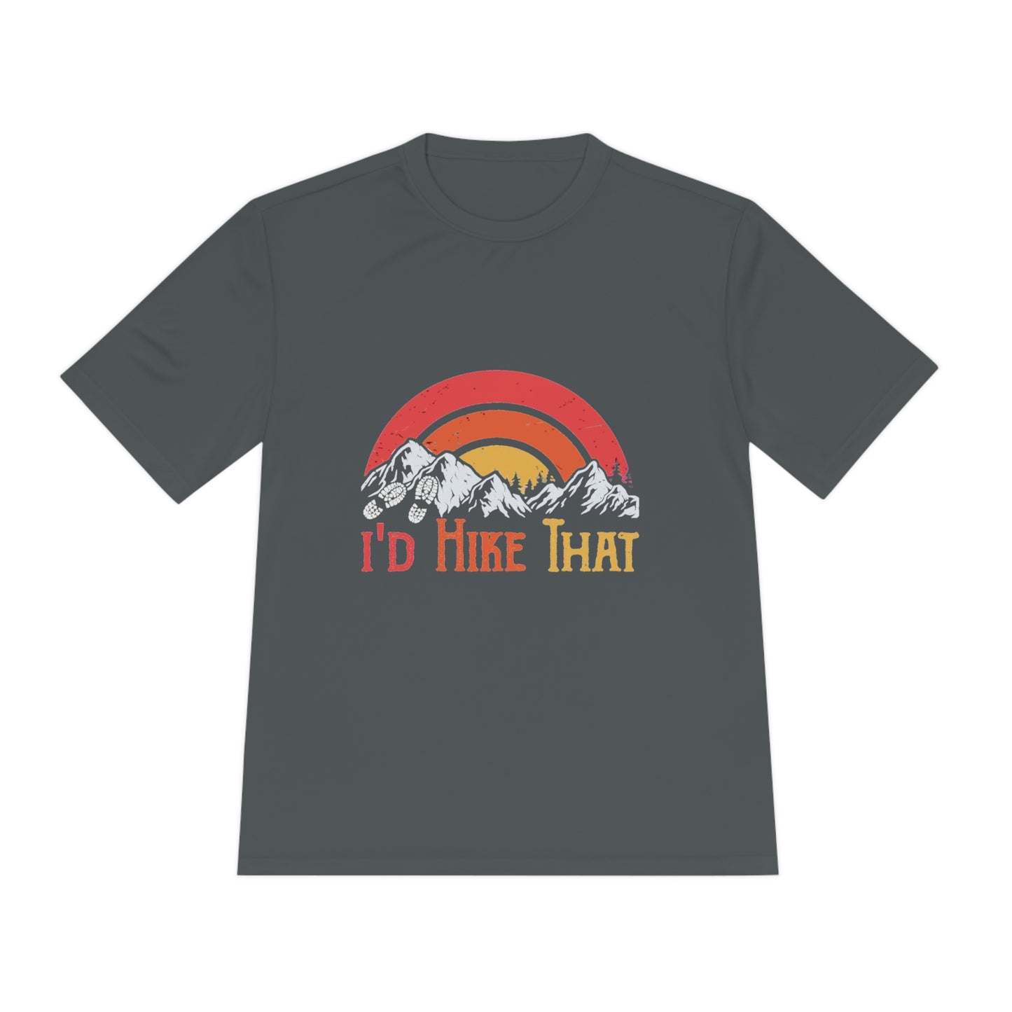 I'd Hike That - Unisex Sport-Tek Shirt