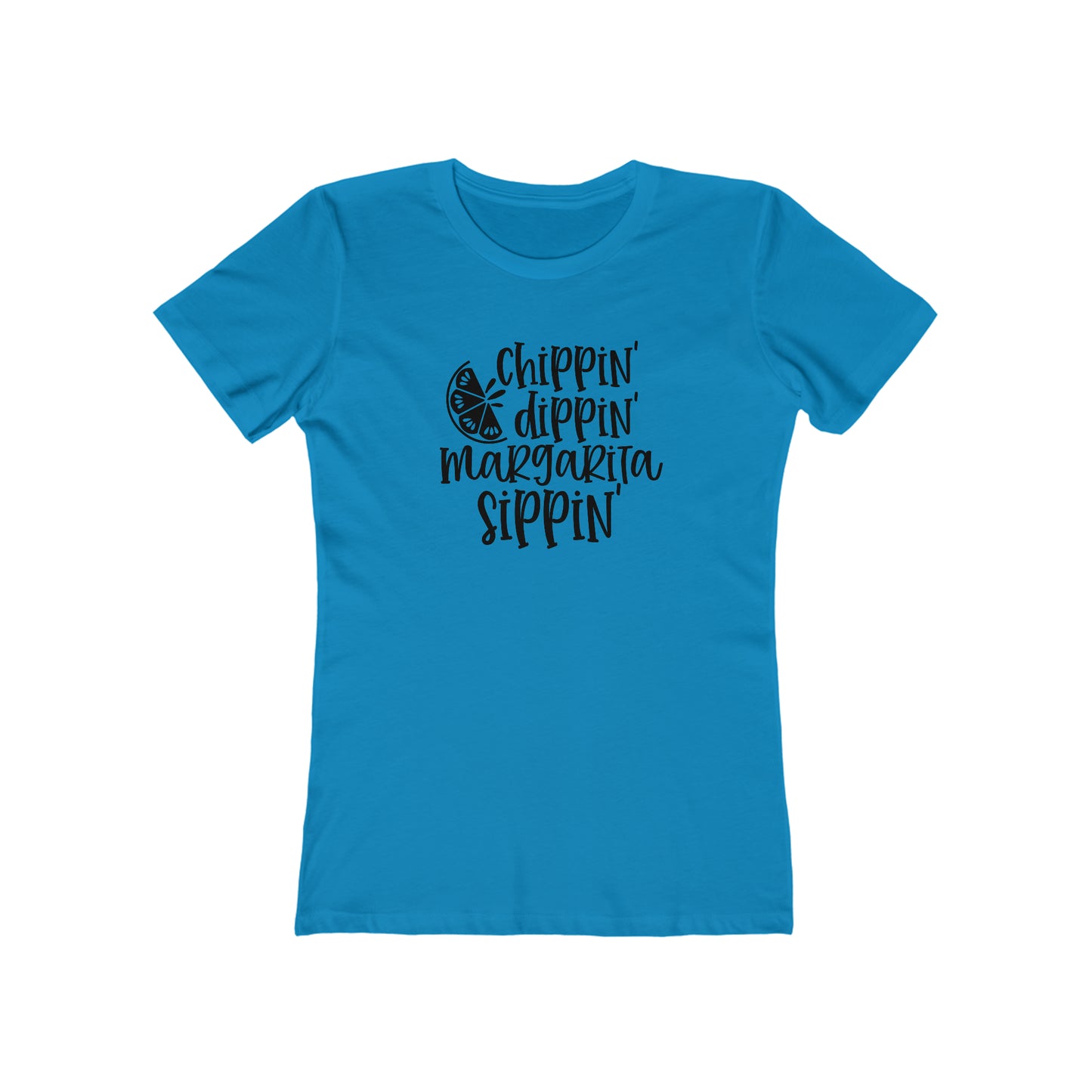 Chippin', Dippin' and Margarita Sippin' - Women's T-shirt