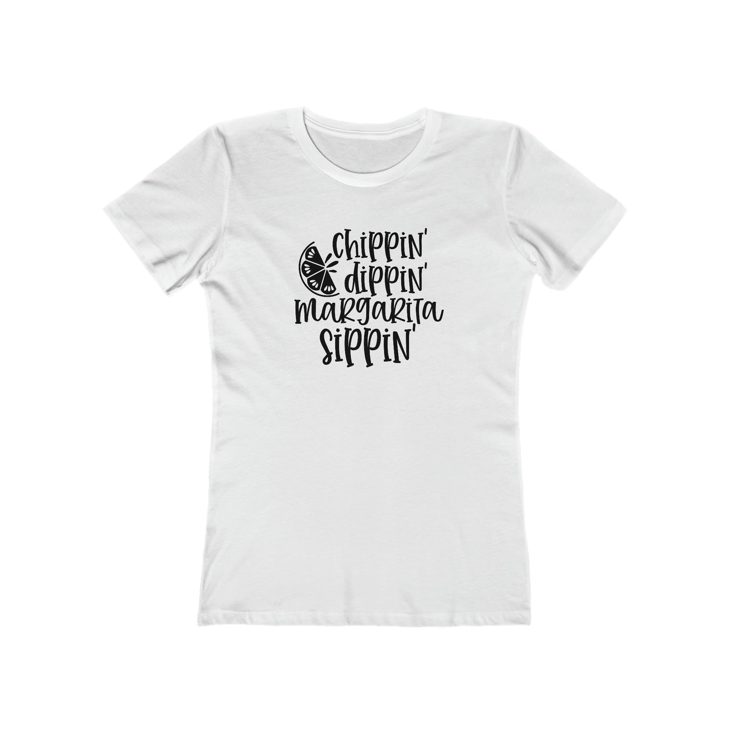 Chippin', Dippin' and Margarita Sippin' - Women's T-shirt