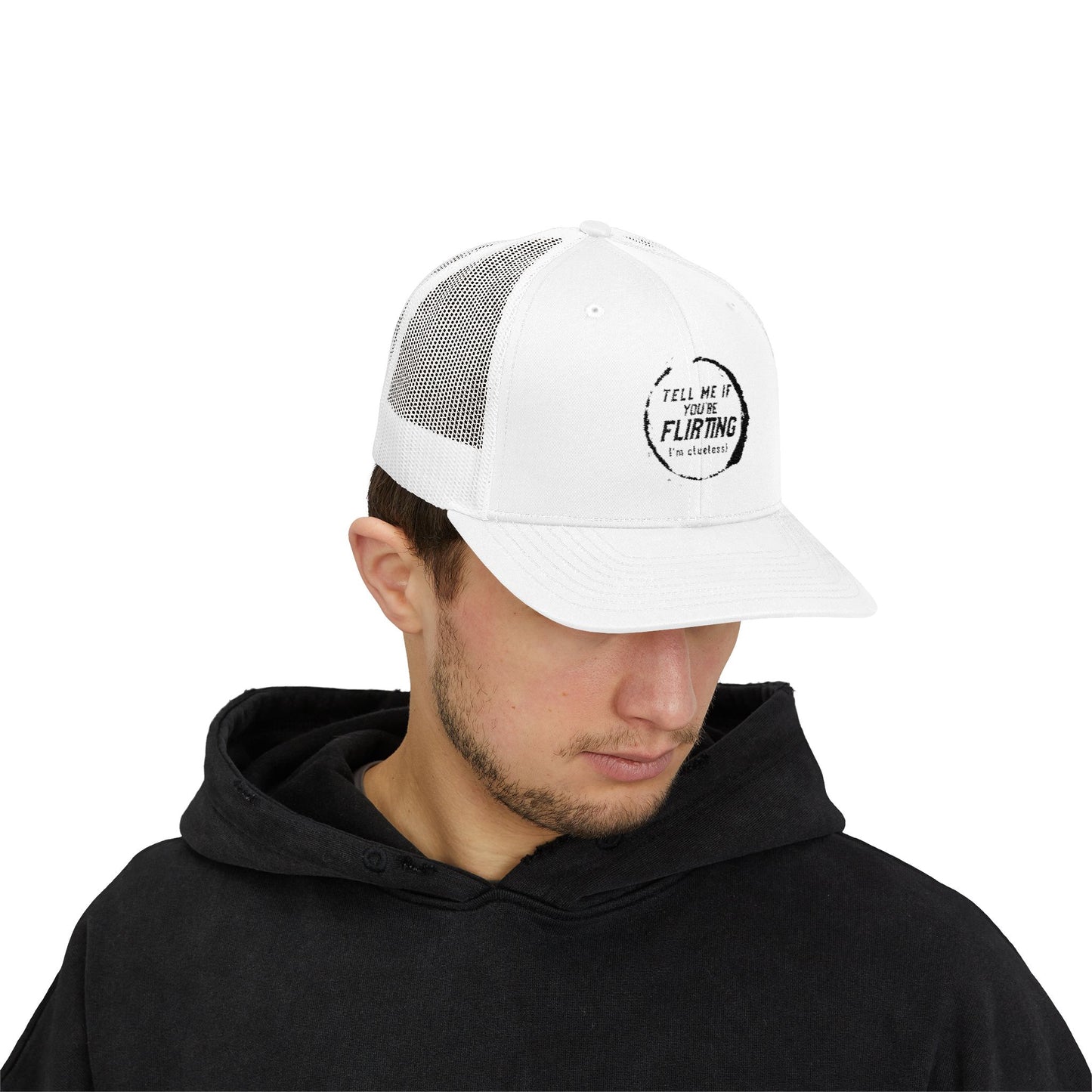 Tell Me If You're Flirting - Snapback Trucker Cap