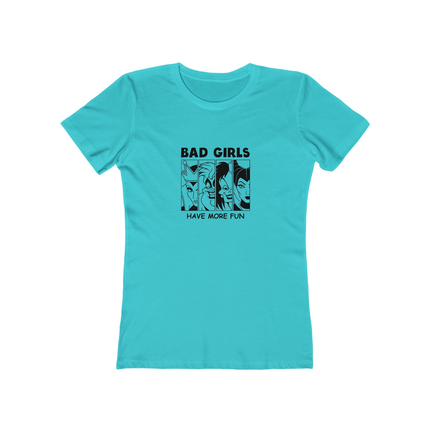 Bad Girls Have More Fun - Women's T-shirt