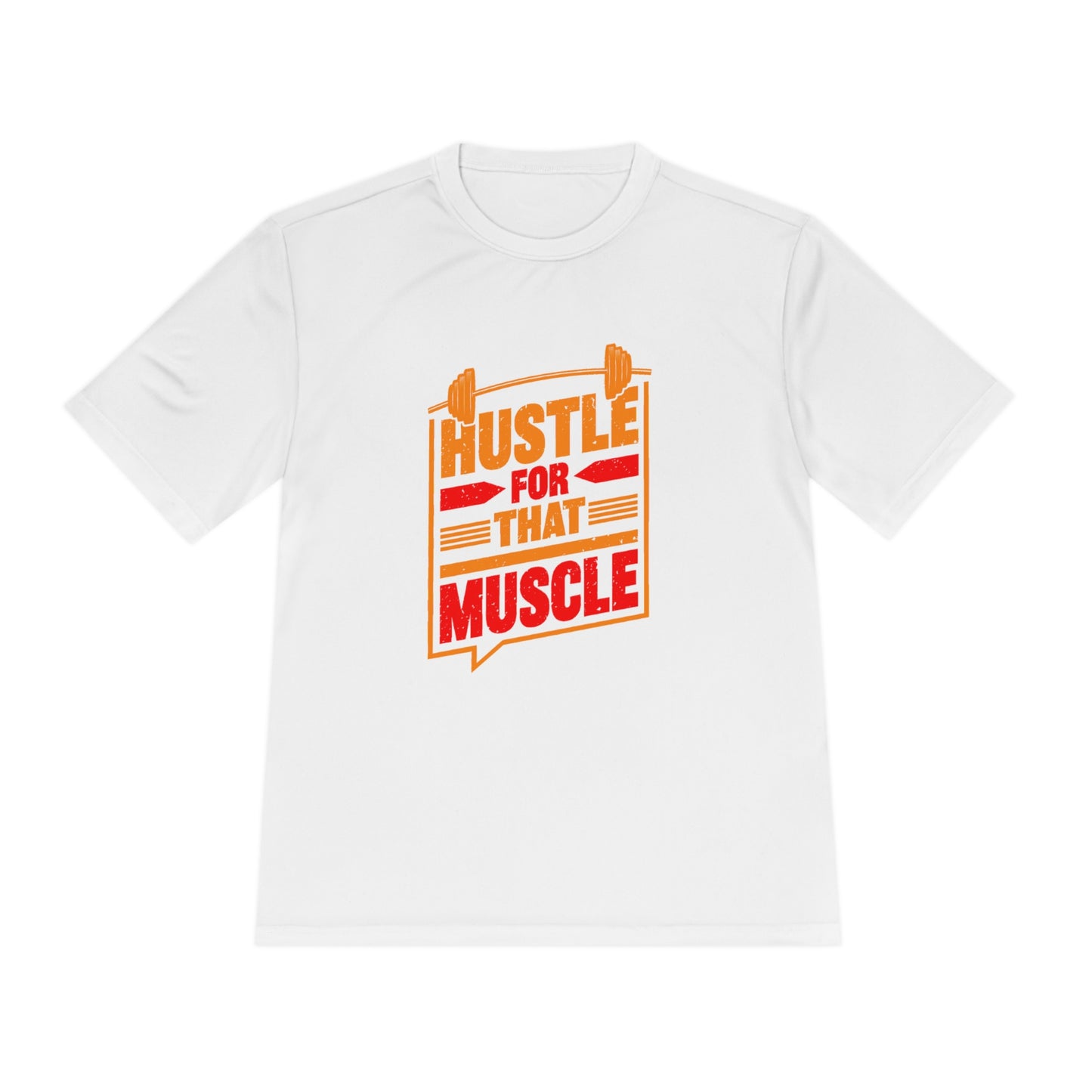 Hustle For That Muscle - Unisex Sport-Tek Shirt