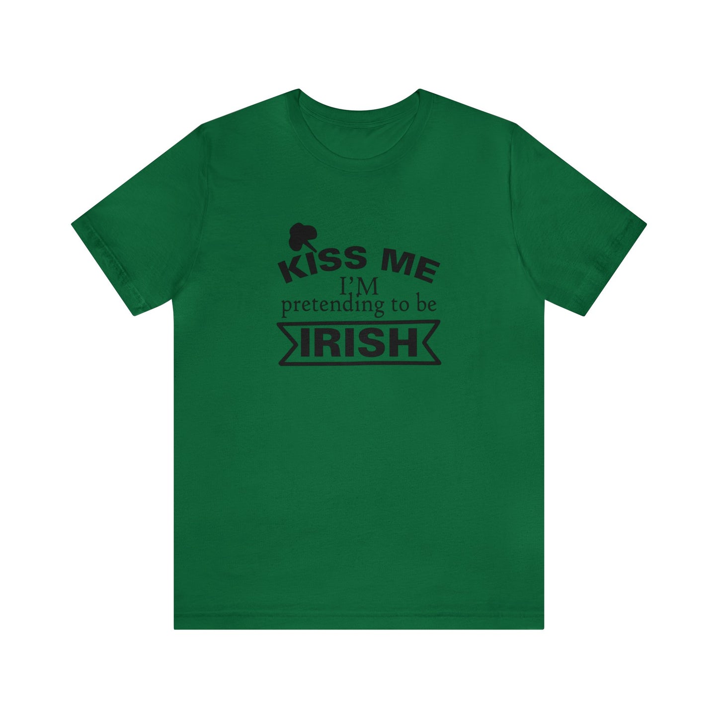 Kiss Me, I'm Pretending to be Irish - Men's T-shirt
