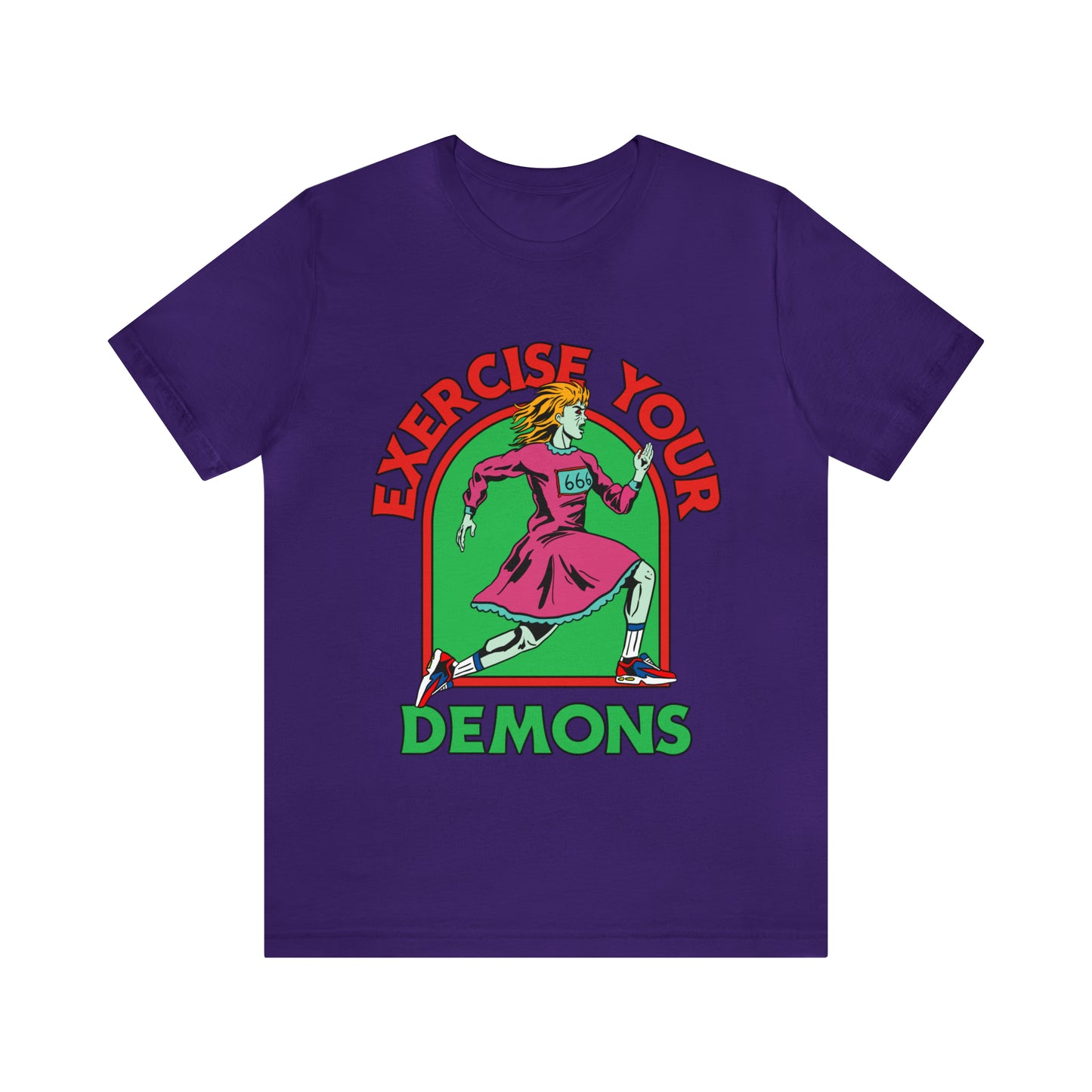 Exercise Your Demons - Unisex T-Shirt