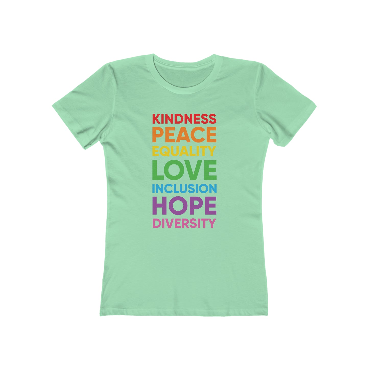 Kindness, Peace, Equality, Love, Inclusion, Hope, Diversity - Women's T-shirt