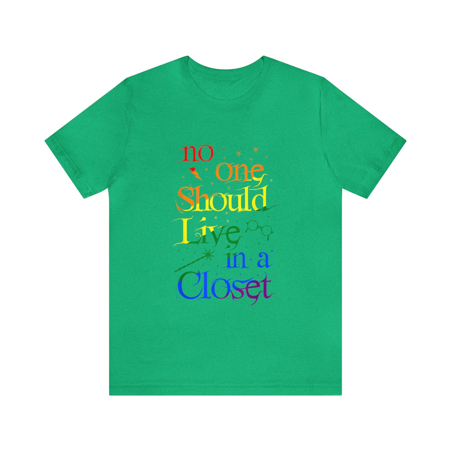 No One Should Live In A Closet 3 - Unisex T-Shirt