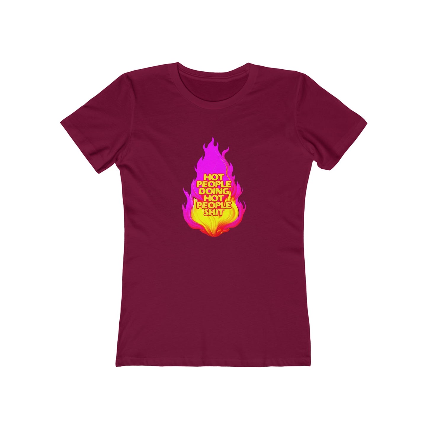 Hot People Doing Hot People Shit - Women's T-shirt