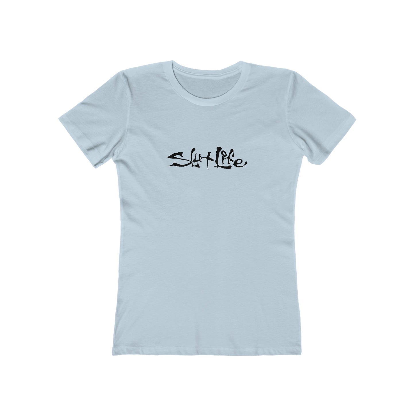 Slut Life - Women's T-shirt