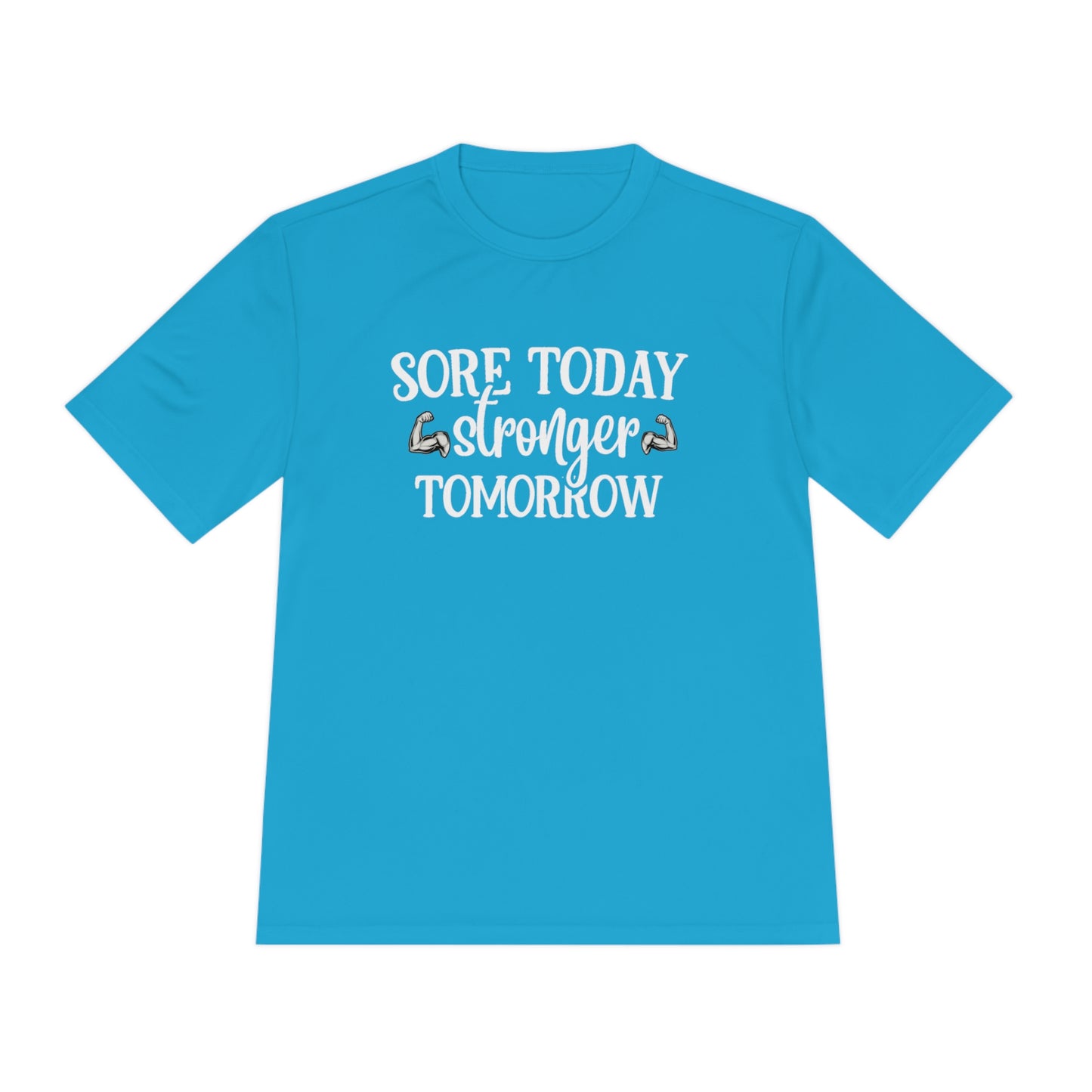 Sore Today Stronger Tomorrow - Unisex Sport-Tek Shirt
