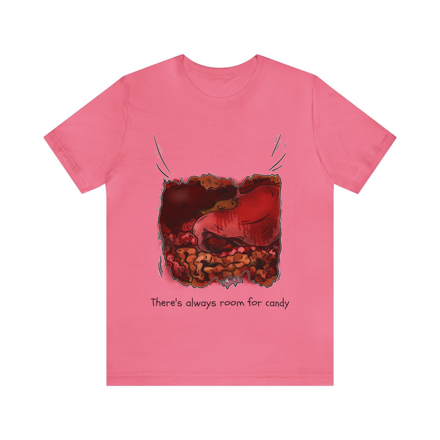 There's Always Room for Candy - Unisex T-Shirt