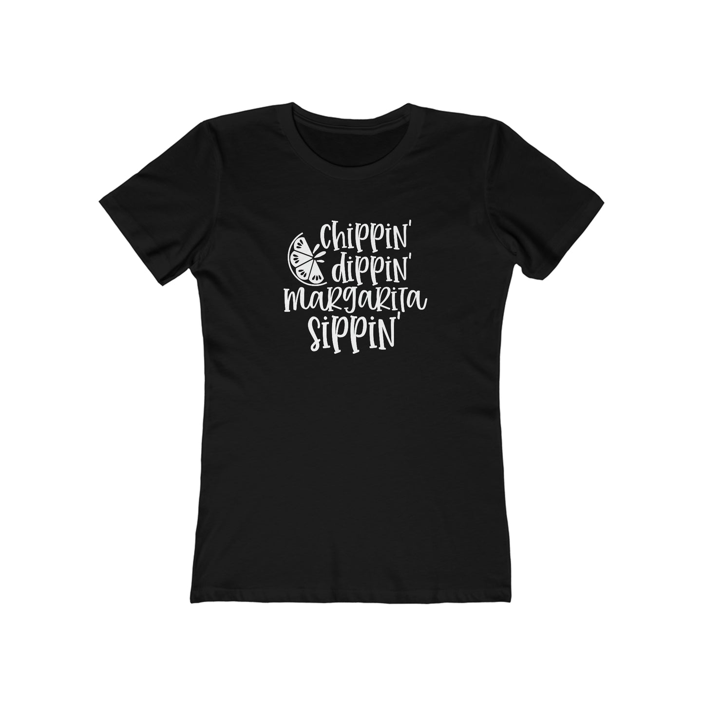 Chippin', Dippin' and Margarita Sippin' - Women's T-shirt