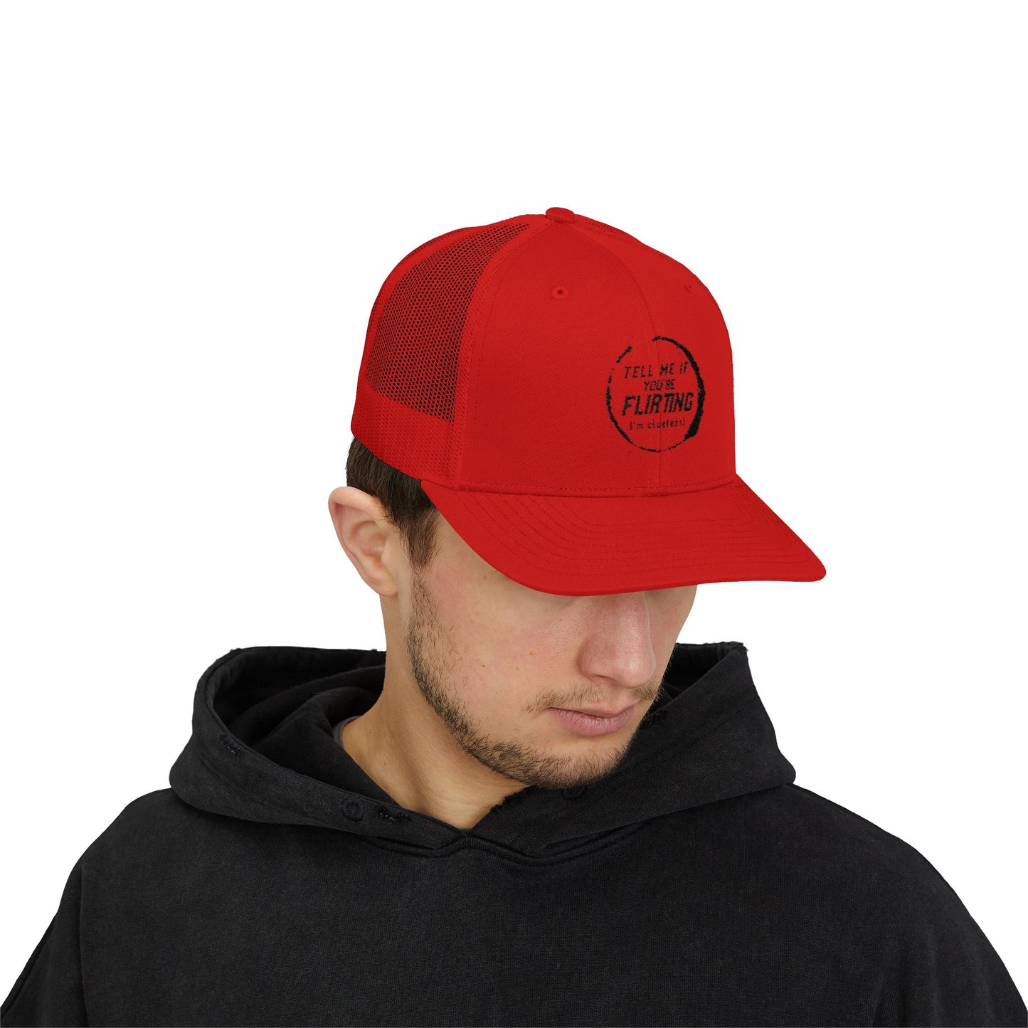 Tell Me If You're Flirting - Snapback Trucker Cap