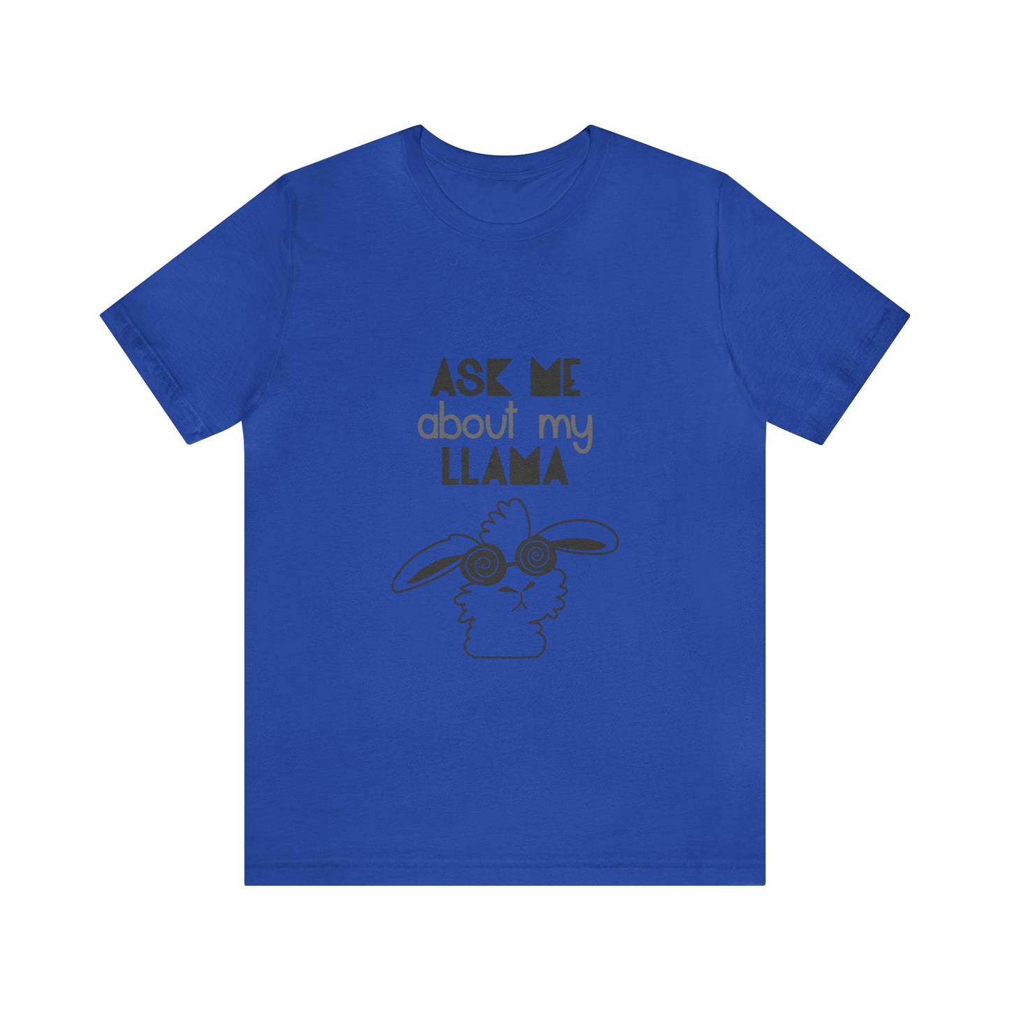 Ask Me About Llama - Unisex T-Shirt