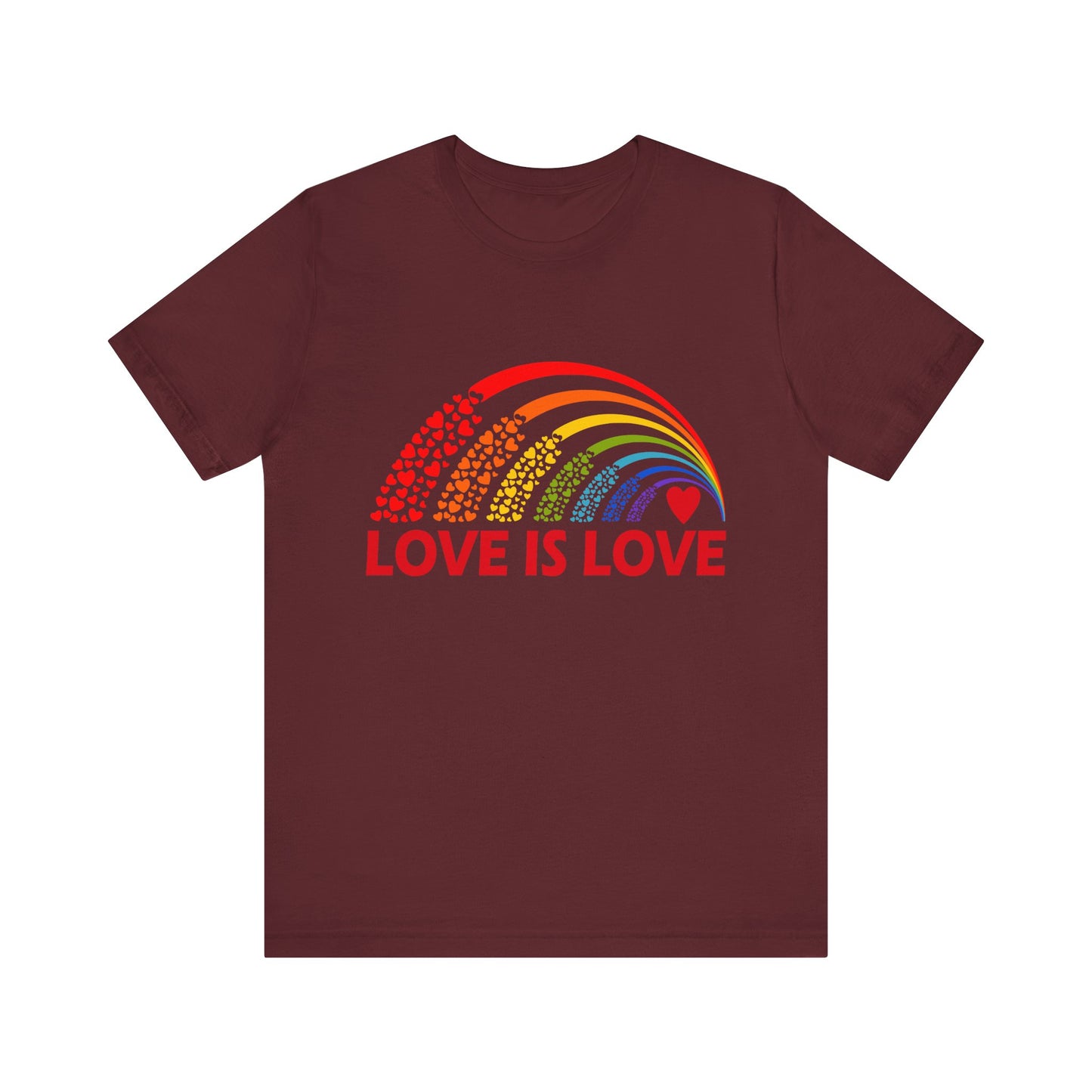Love Is Love - Unisex T-Shirt