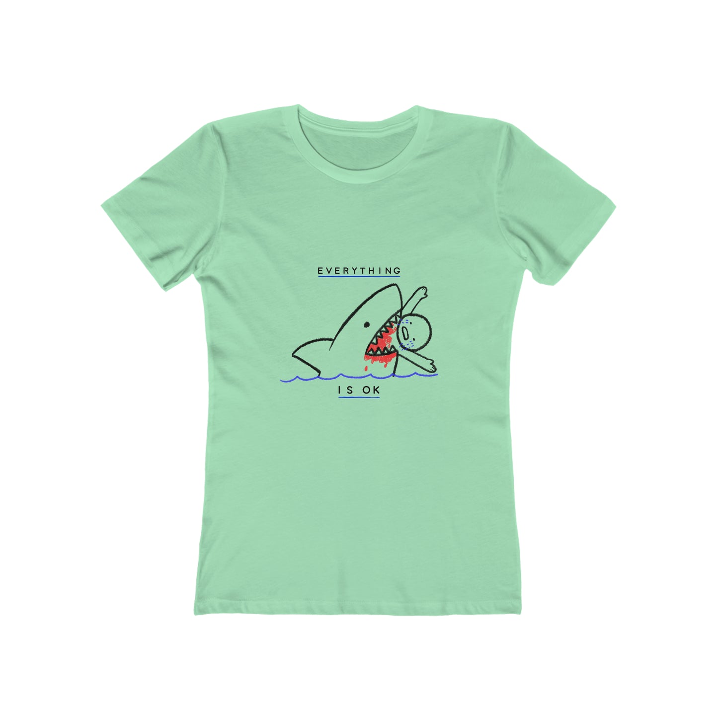 Everything is Okay - Women's T-shirt