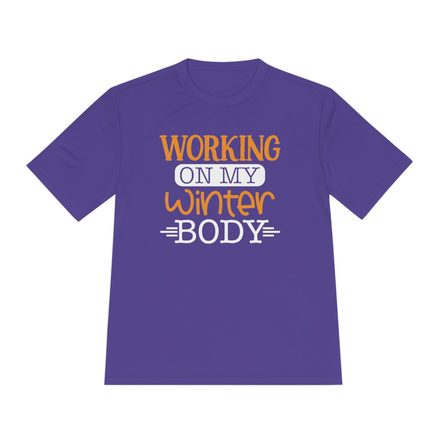 Working On My Winter Body - Unisex Sport-Tek Shirt