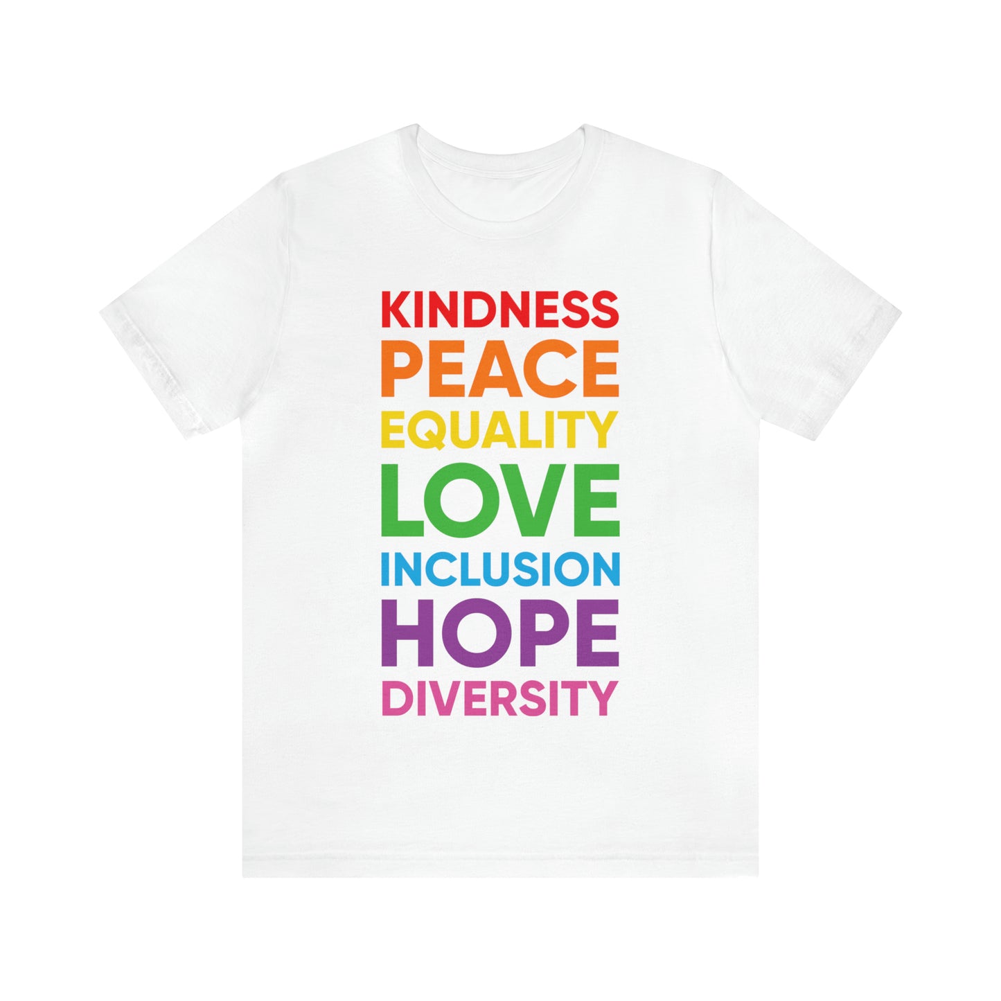Kindness, Peace, Equality, Love, Inclusion, Hope, Diversity - Unisex T-Shirt