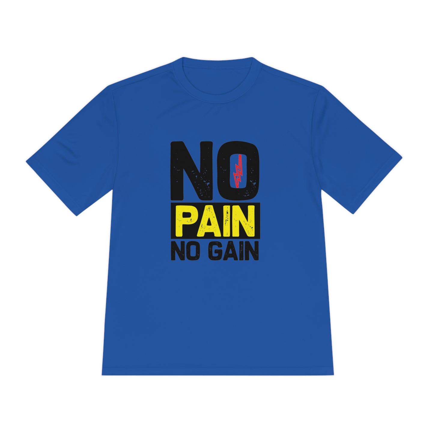 No Pain No Gain - Unisex Sport-Tek Shirt