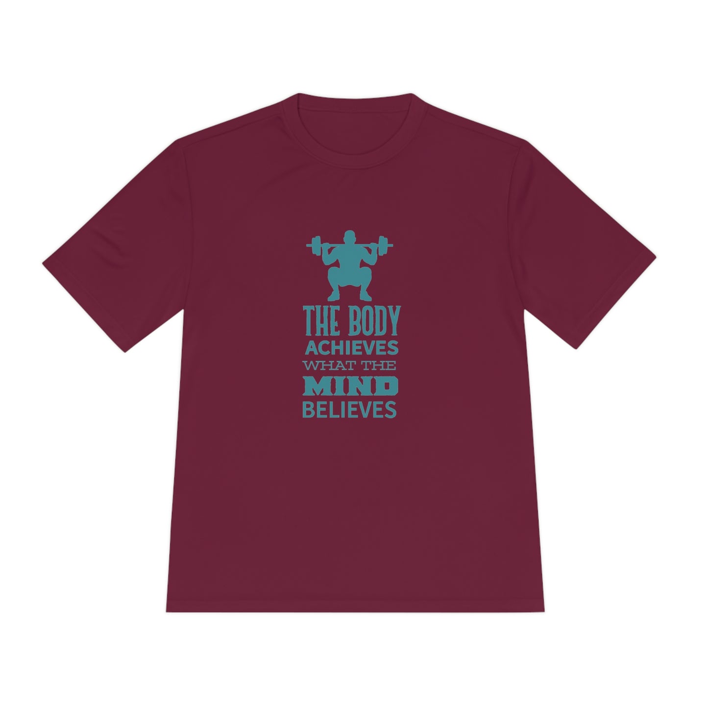 The Body Achieves What The Mind Believes - Unisex Sport-Tek Shirt