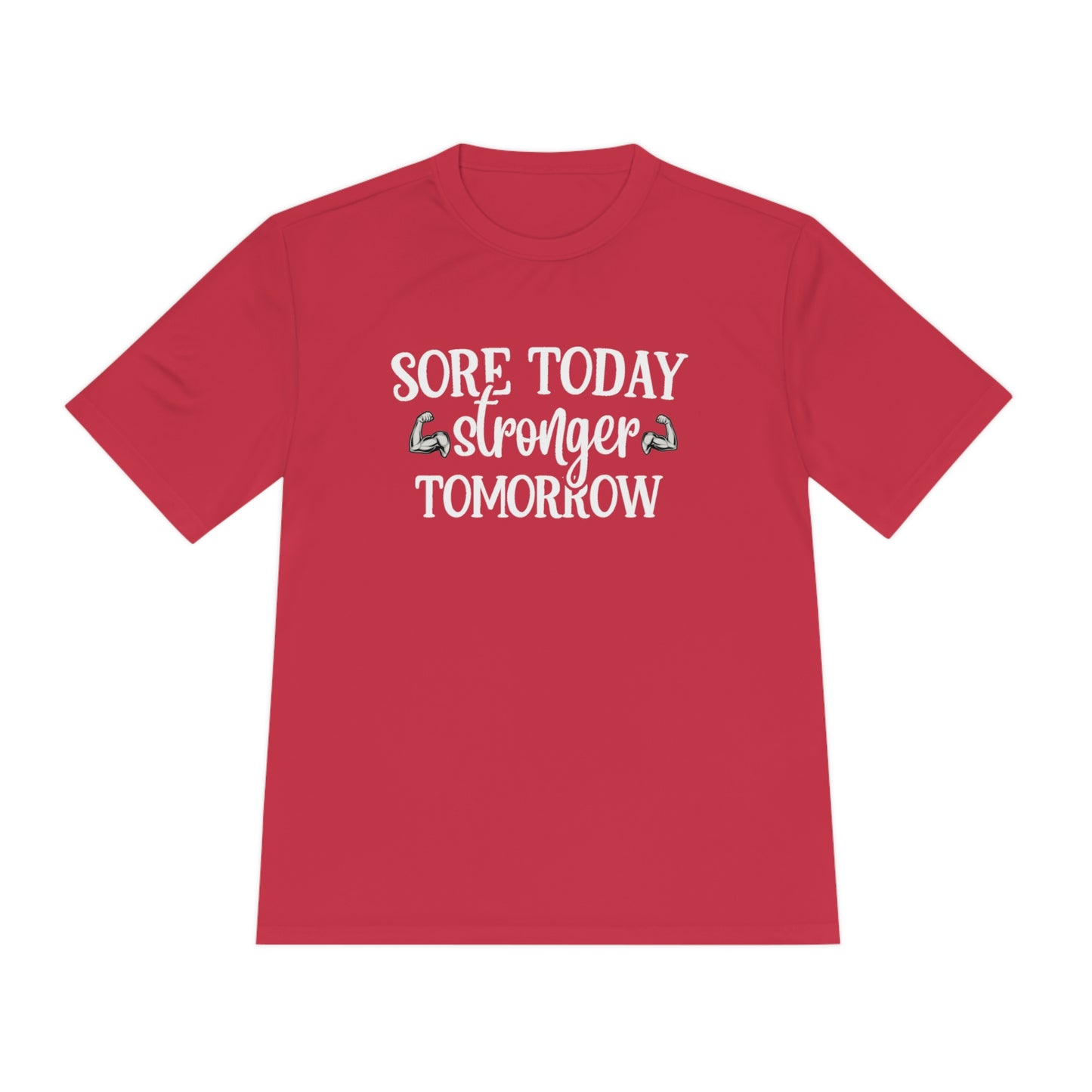 Sore Today Stronger Tomorrow - Unisex Sport-Tek Shirt