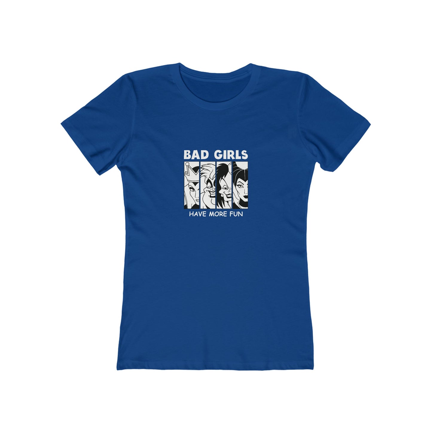 Bad Girls Have More Fun - Women's T-shirt
