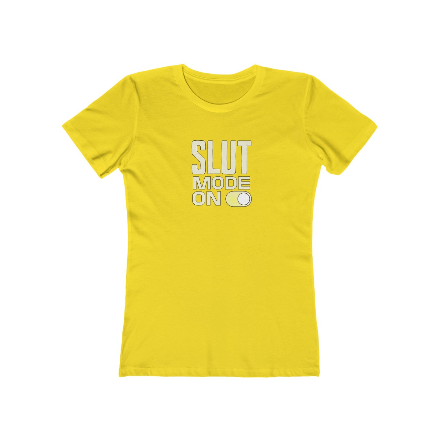 Slut Mode On - Women's T-shirt