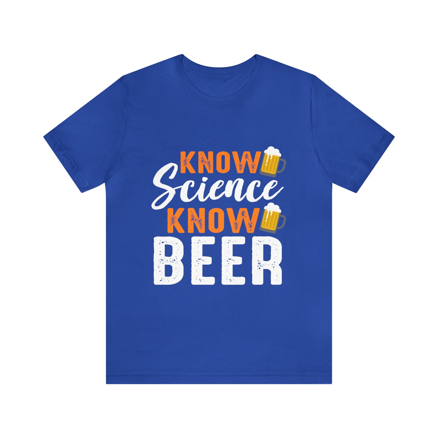 Know Science Know Beer - Unisex T-Shirt