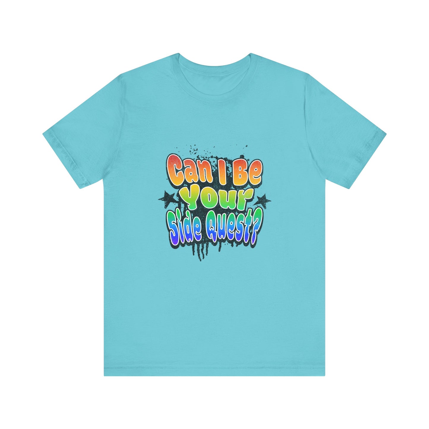 Can I Be Your Side Quest? - Unisex T-Shirt