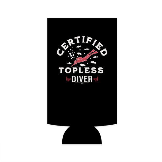 Certified Topless Diver - Slim Can Koozie