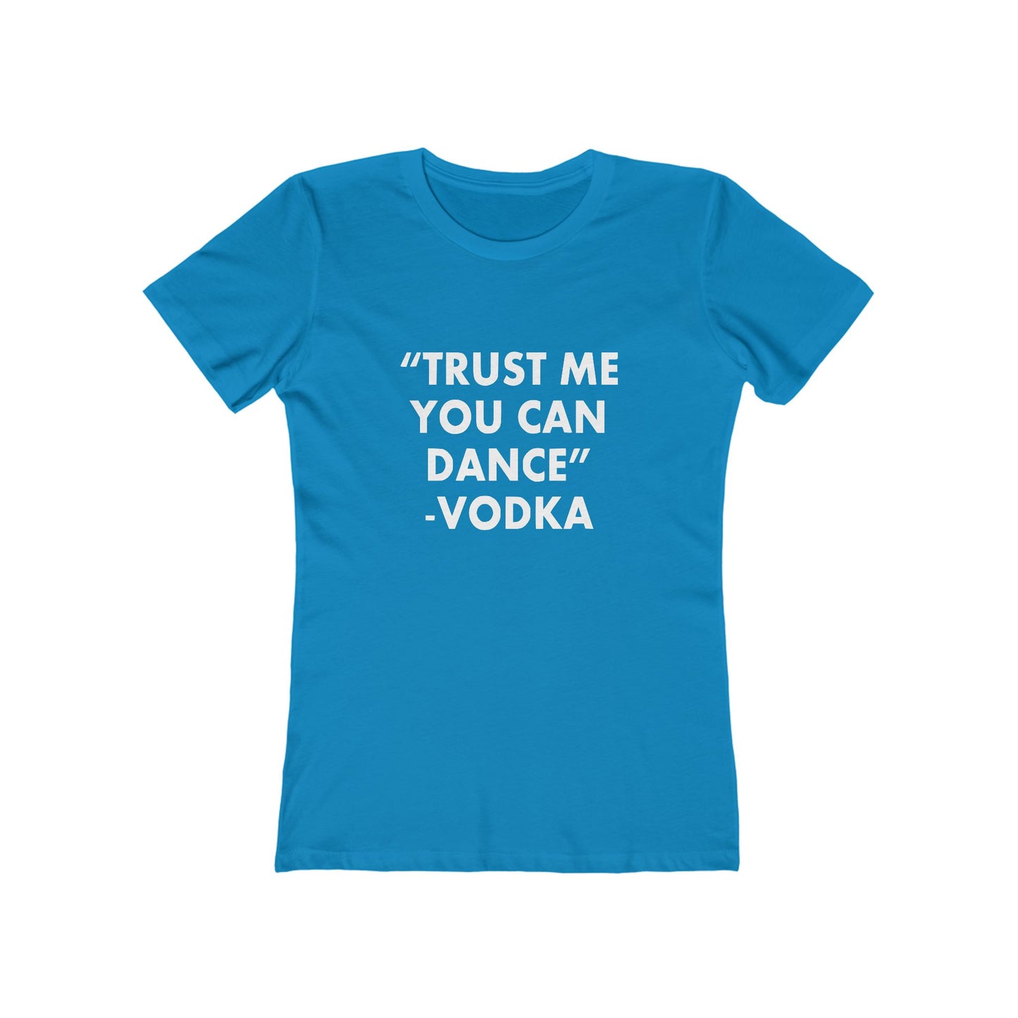 Trust Me You Can Dance 2 - Women's T-shirt