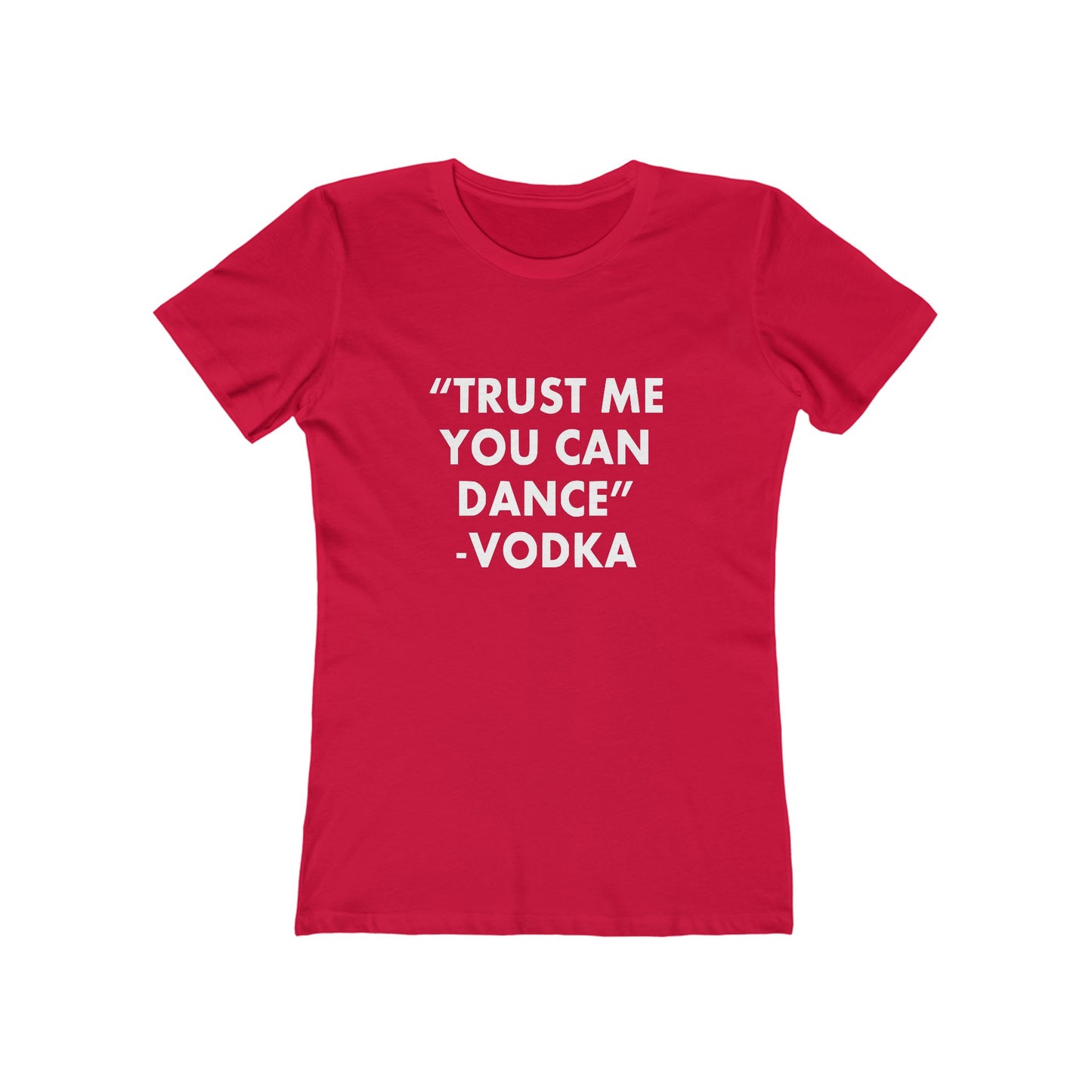 Trust Me You Can Dance 2 - Women's T-shirt