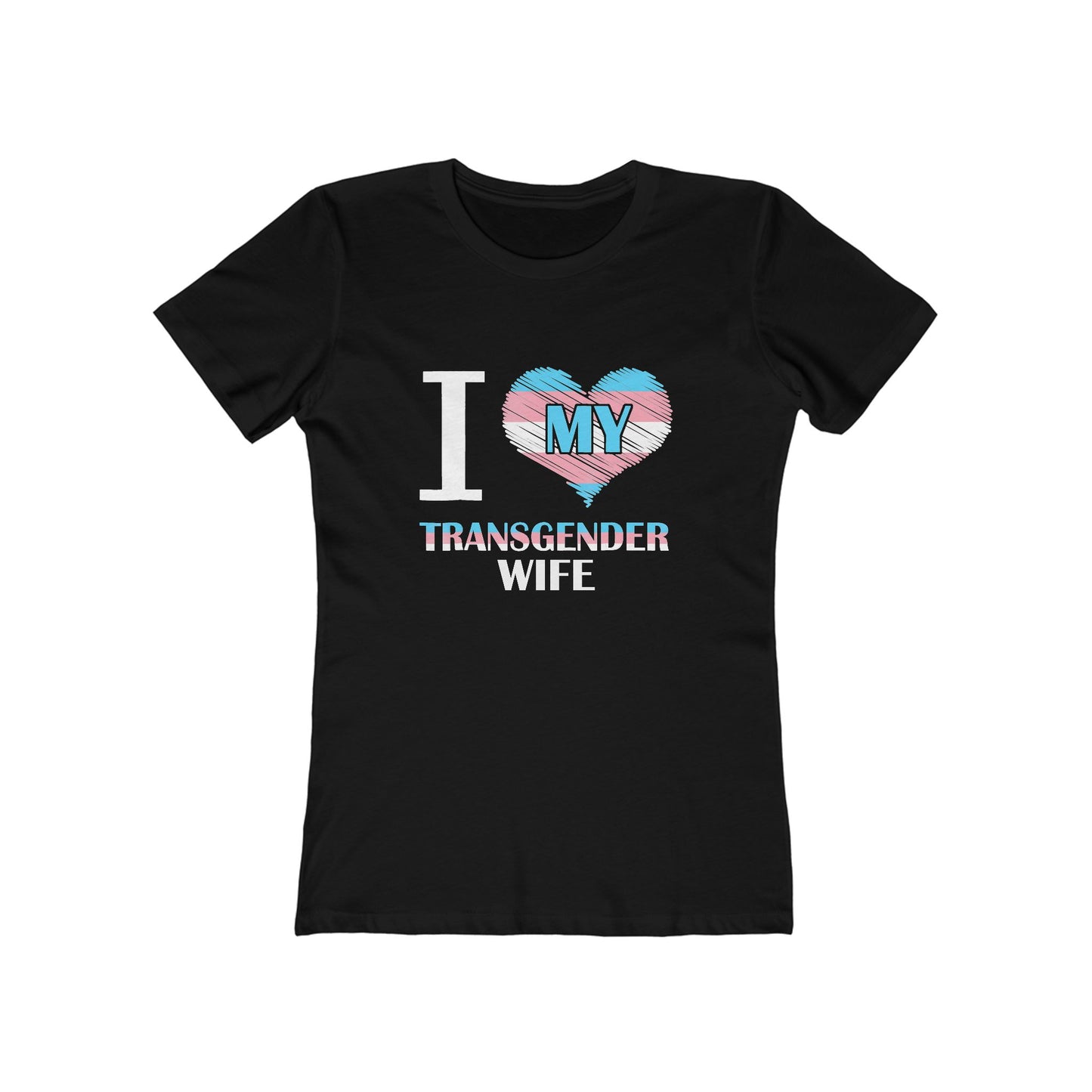 I Heart My Transgender Wife - Women's T-shirt