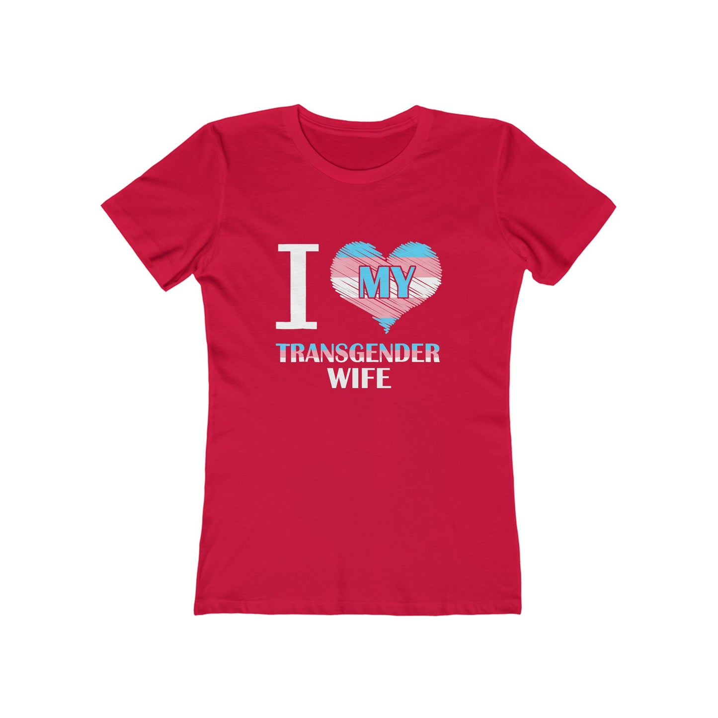 I Heart My Transgender Wife - Women's T-shirt