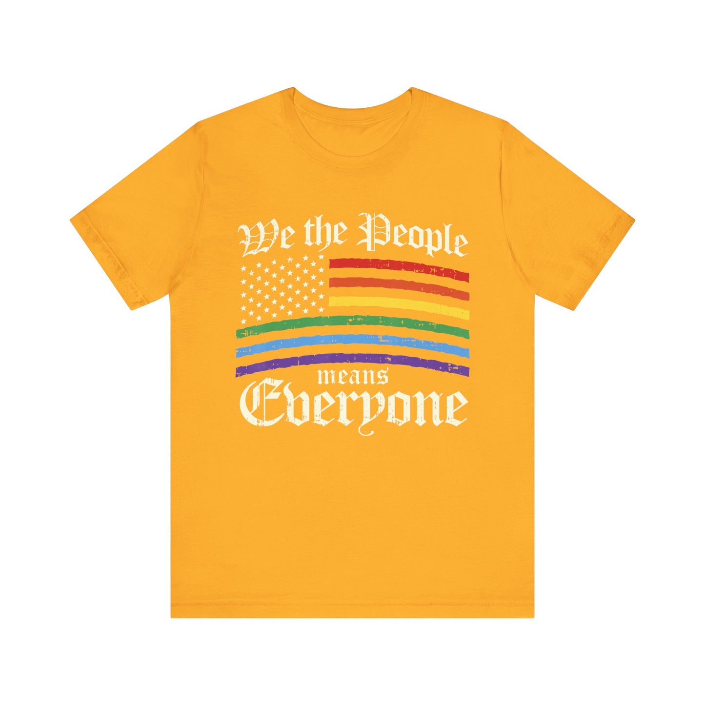 We The People Means Everyone - Unisex T-Shirt