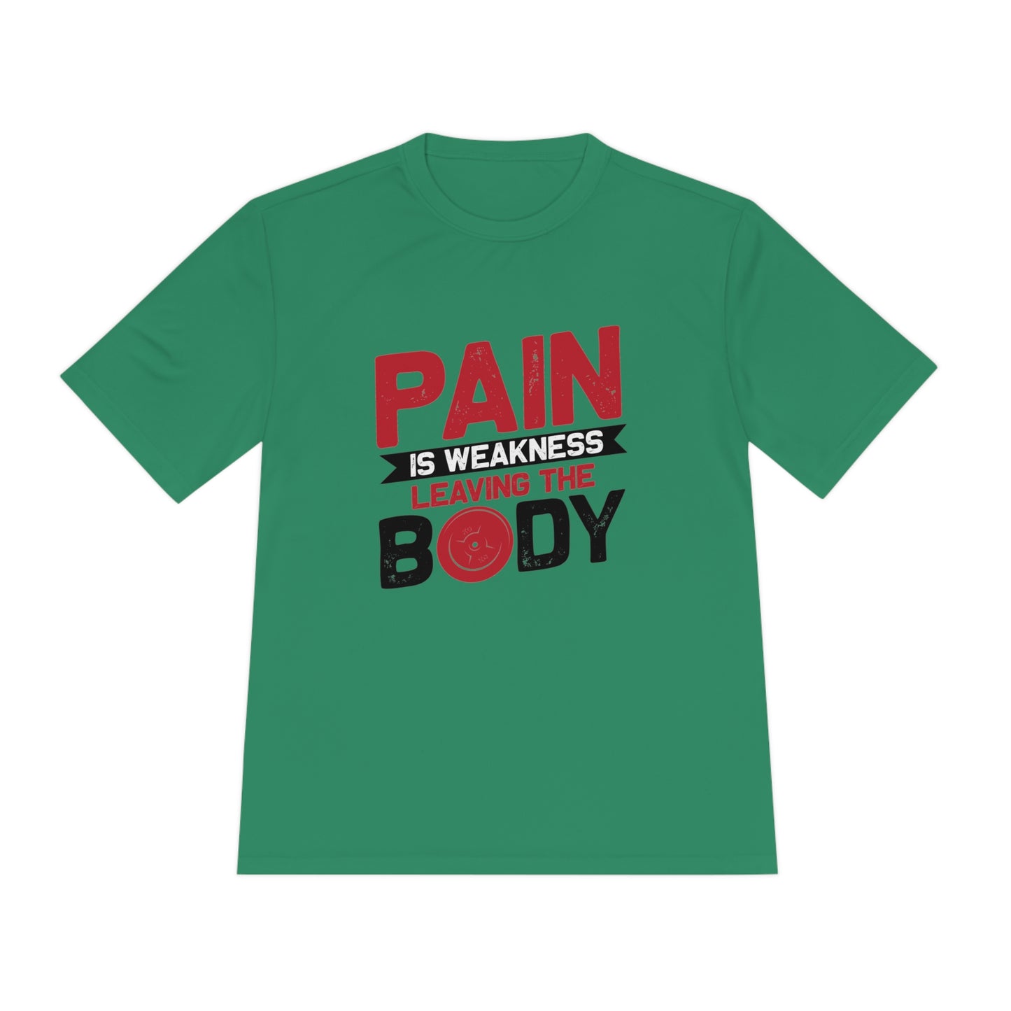 Pain Is Weakness Leaving The Body - Unisex Sport-Tek Shirt