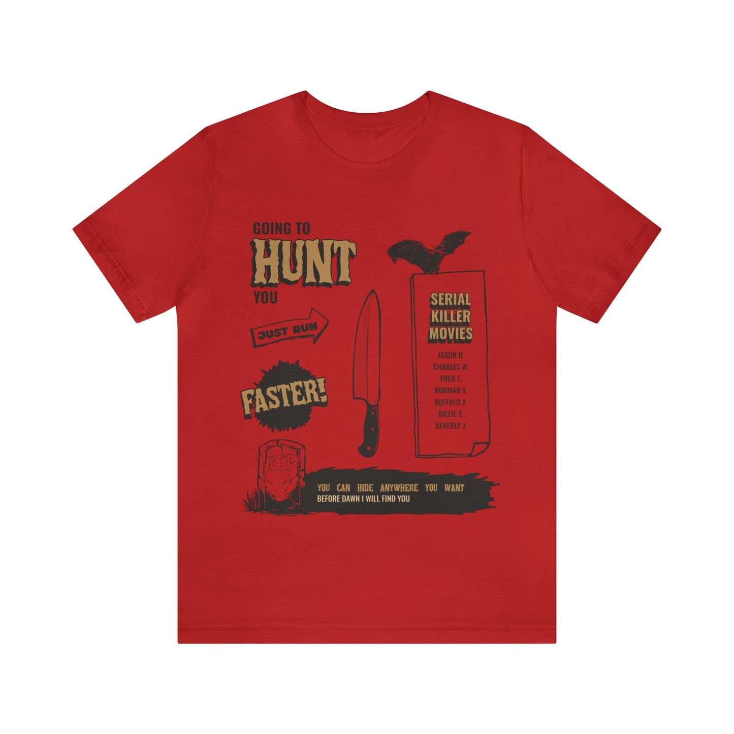 The Hunt - Unisex T-Shirt