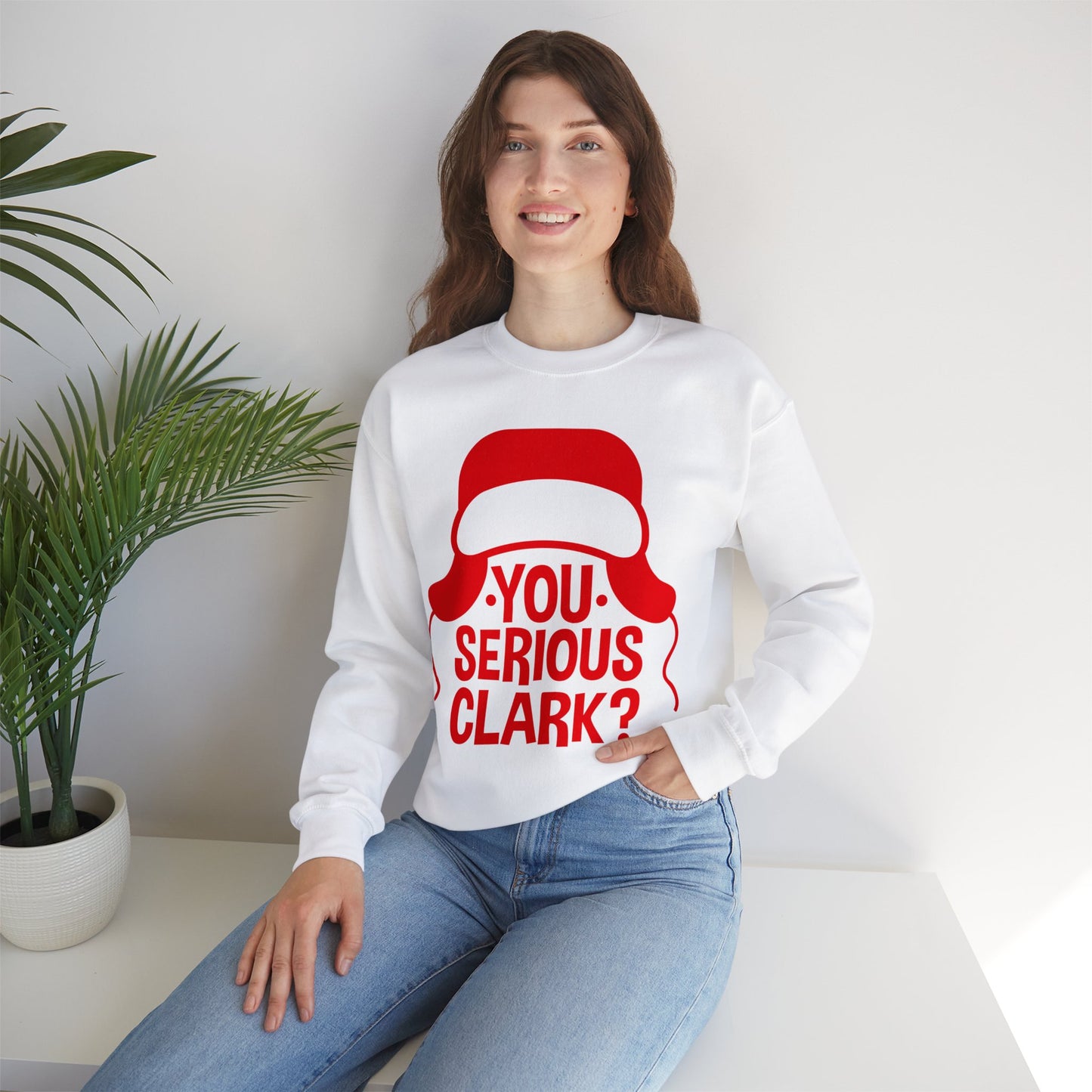 You Serious Clark? - Unisex Sweatshirt