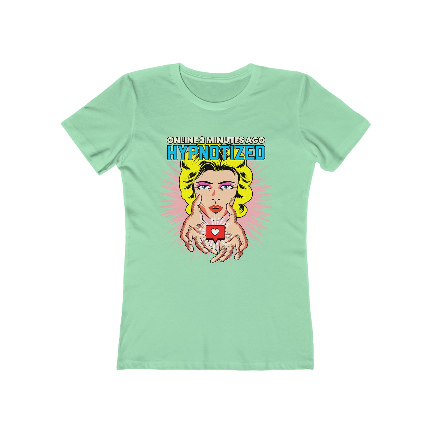 Online 3 Minutes Ago Hypnotized - Women's T-shirt