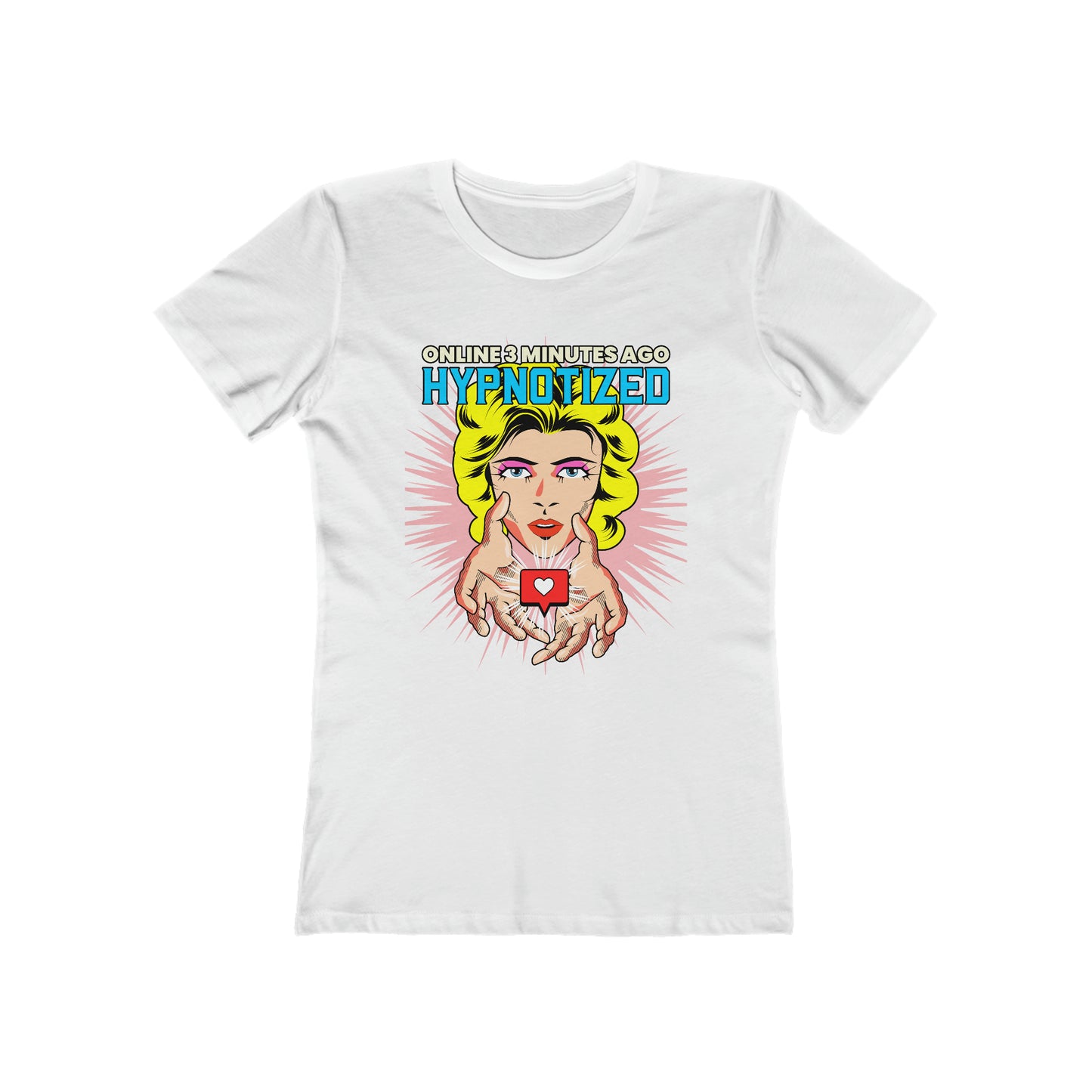 Online 3 Minutes Ago Hypnotized - Women's T-shirt