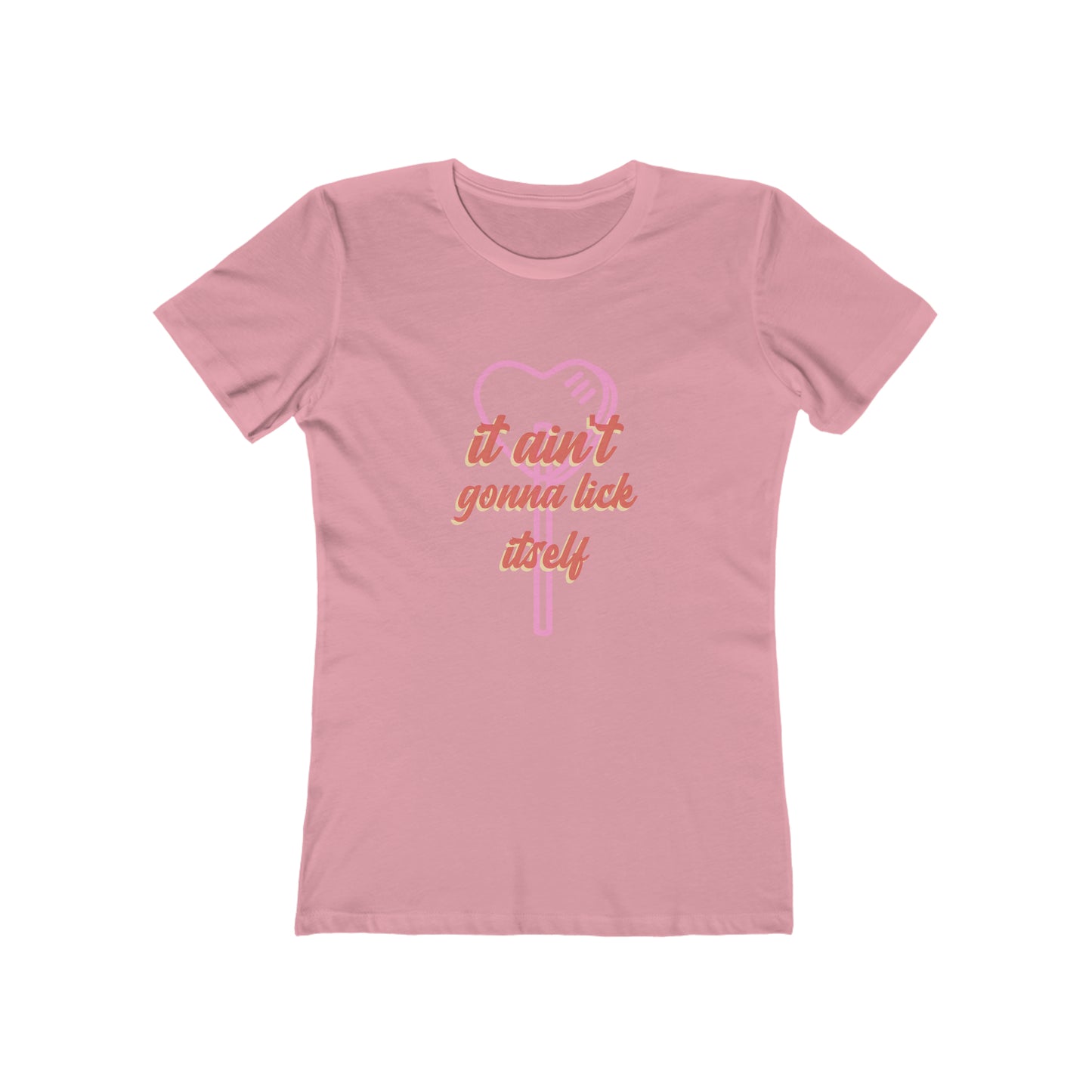It ain't gonna lick itself - Women's T-shirt
