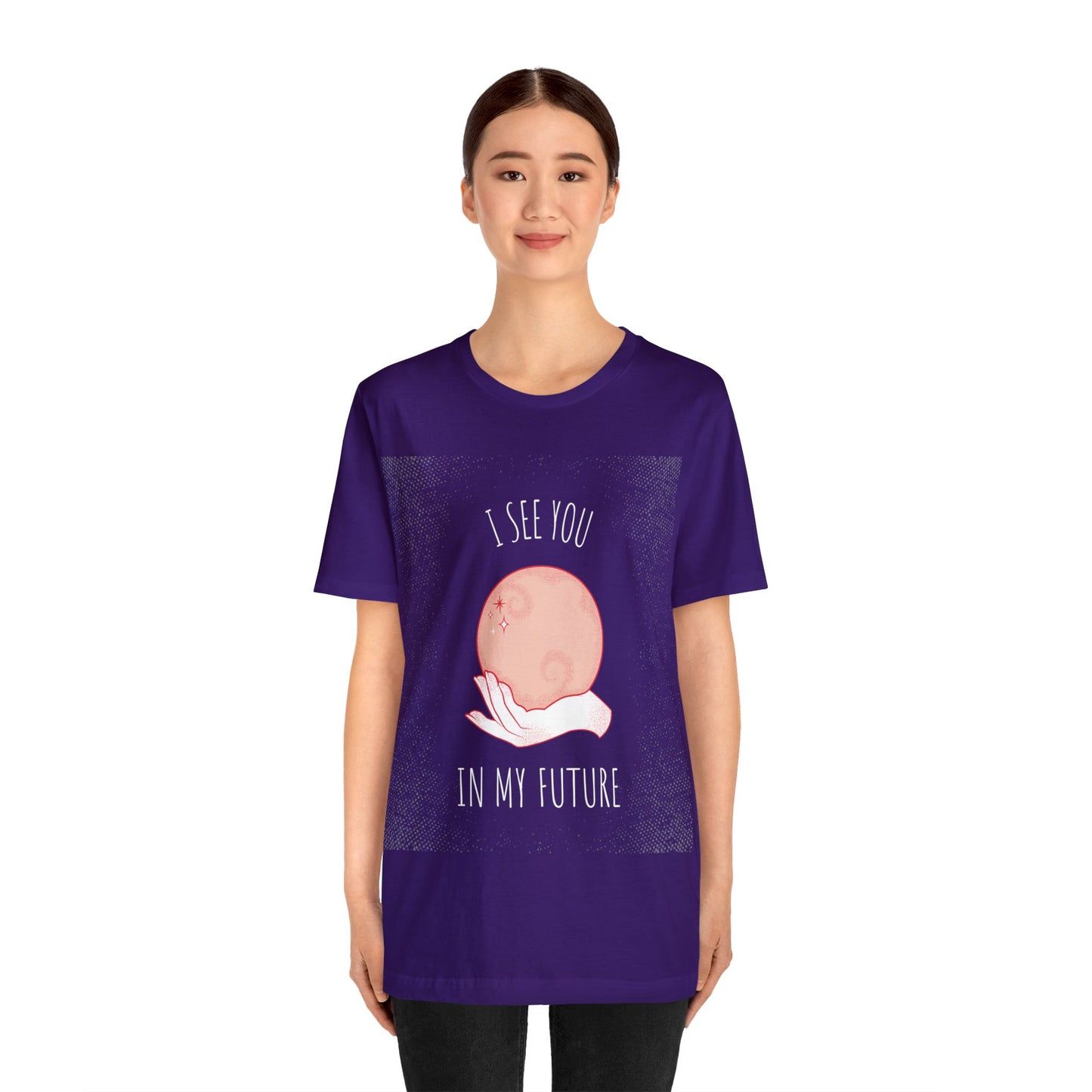 I See You In My Future - Unisex T-Shirt
