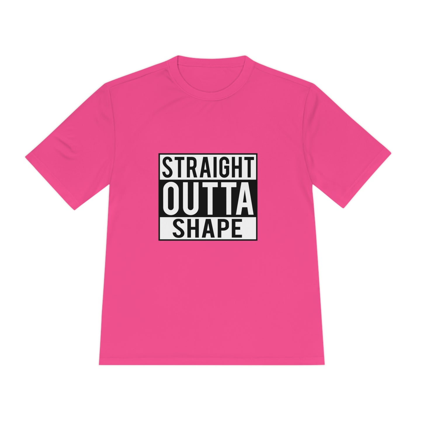 Straight Outta Shape - Unisex Sport-Tek Shirt