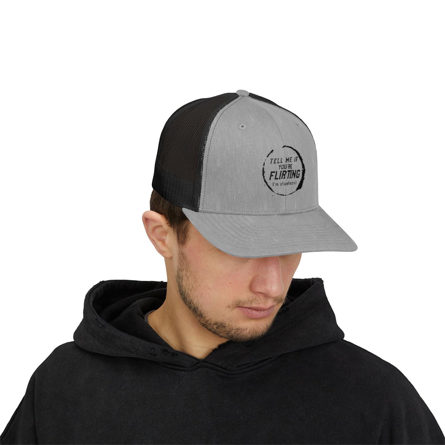 Tell Me If You're Flirting - Snapback Trucker Cap