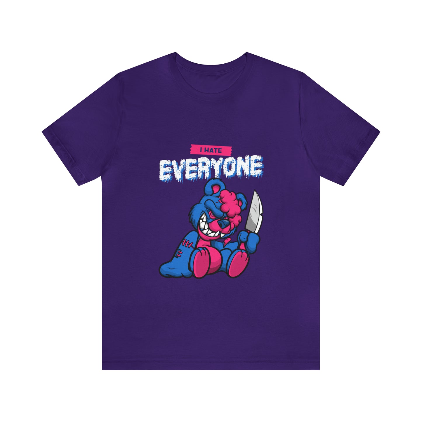 I Hate Everyone 2 - Unisex T-Shirt