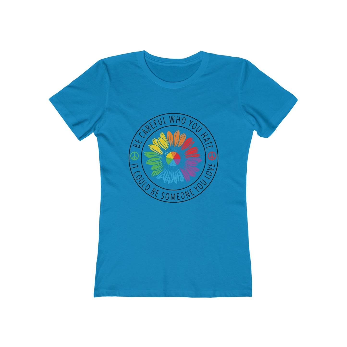 Be Careful Who You Hate It—Flower Petals - Women's T-shirt