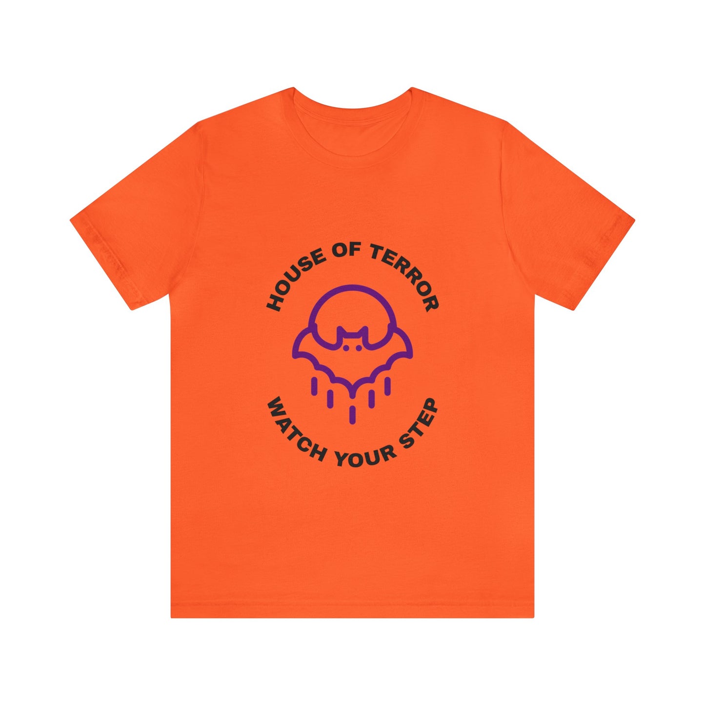 House of Terror Watch Your Step - Unisex T-Shirt