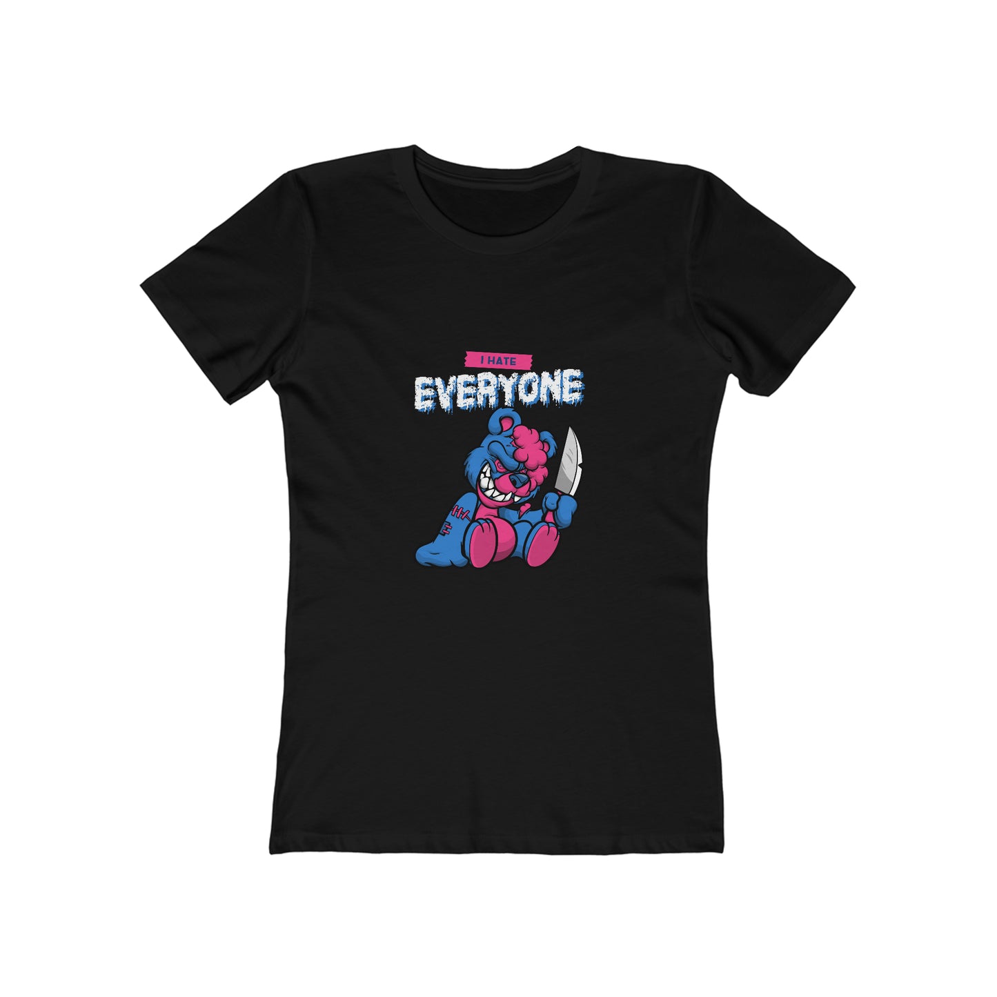 I Hate Everyone 2 - Women's T-shirt