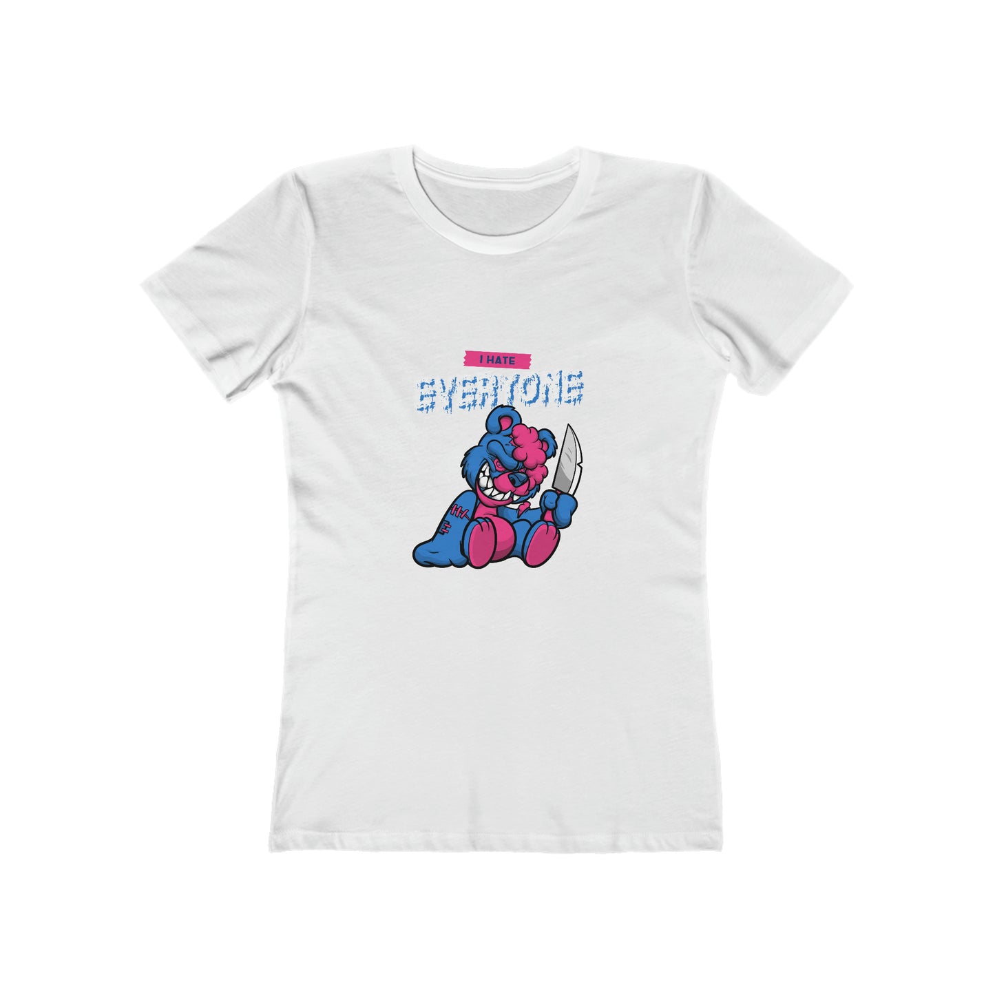 I Hate Everyone 2 - Women's T-shirt