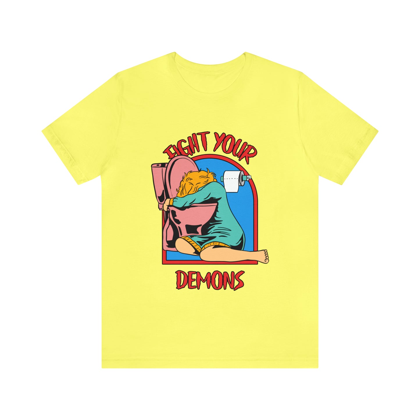 Fight Your Demons - Unisex T-Shirt