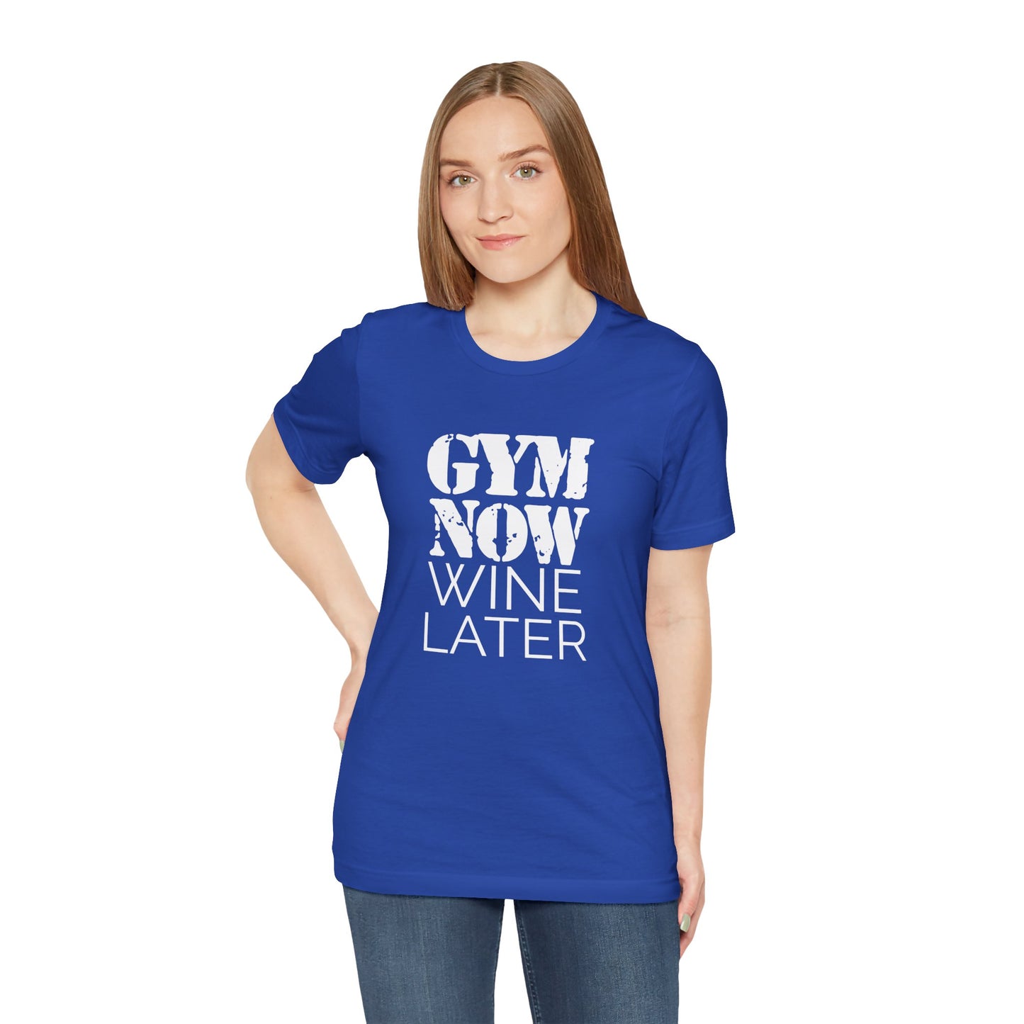 Gym Now, Wine Later - Unisex T-Shirt